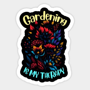 Gardening is my therapy Sticker